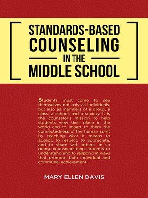 cover image of Standards-Based Counseling in the Middle School